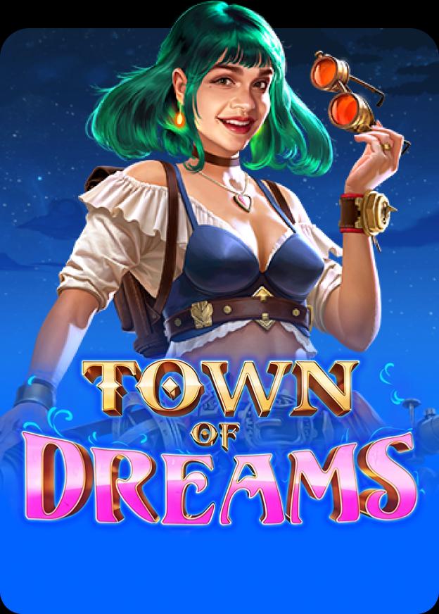 Town Of Dreams
