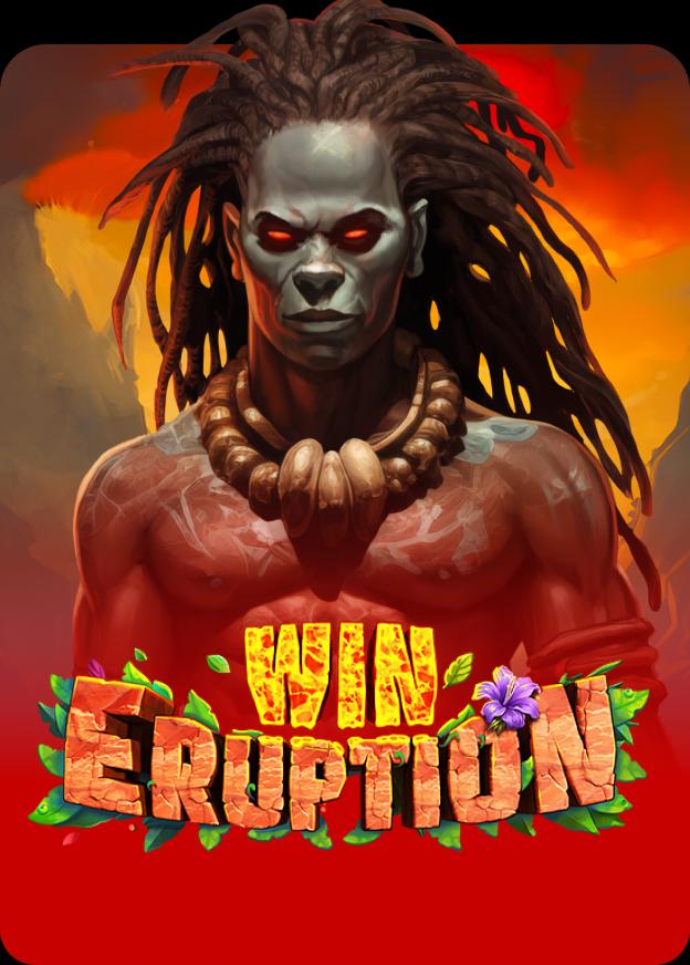 Win Eruption